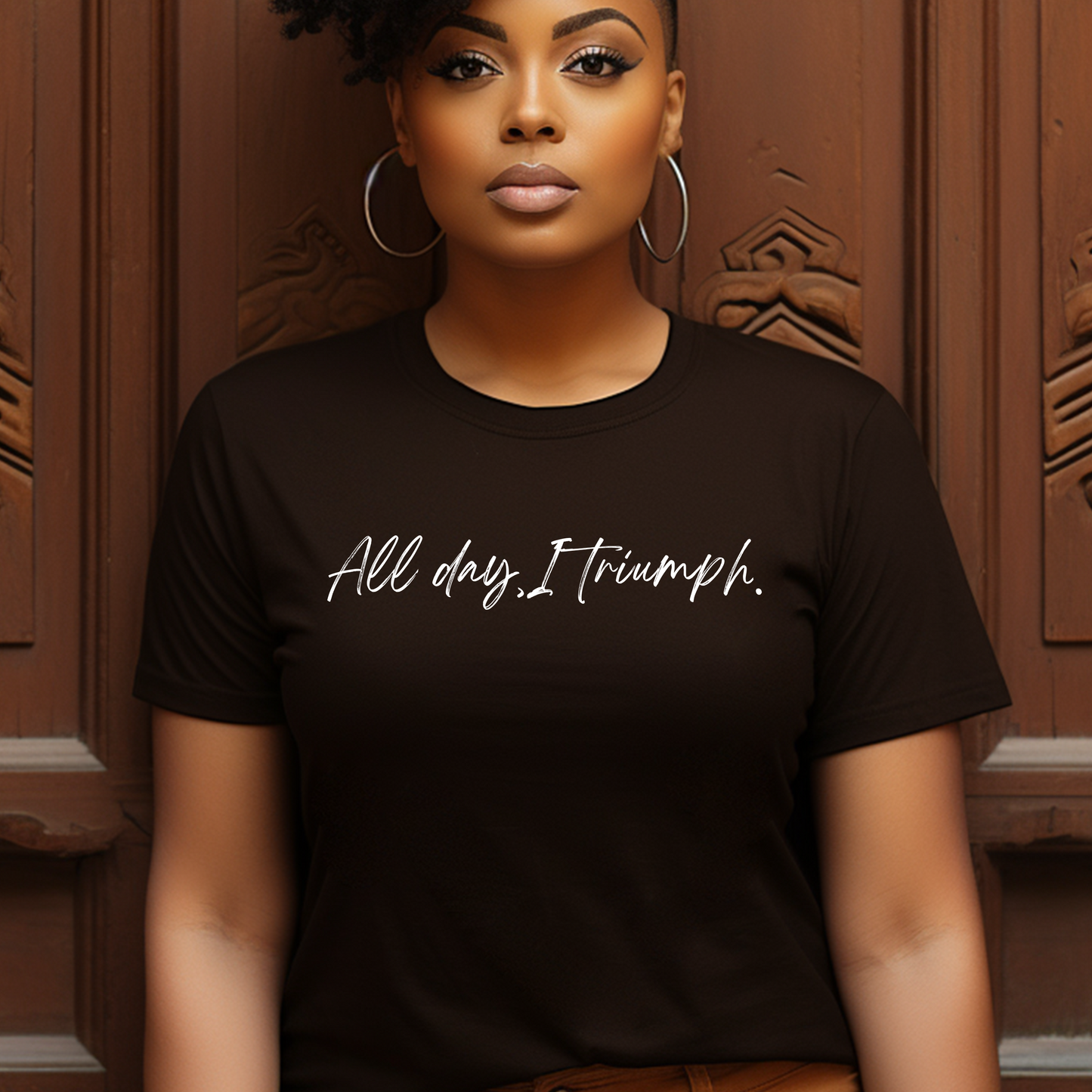 Stylish chocolate 'All Day I Triumph' t-shirt by Triumph Tees, designed to inspire courage and faith. Ideal faith apparel for believers empowered by God to overcome life's challenges.