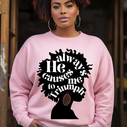 Triumph Tees Faith Apparel: Inspiring white sweatshirt with 'He always causes me to triumph' design. Spruce up your wardrobe with this faith-inspired Triumph Tees classic pink sweatshirt. Perfect for spreading positivity and celebrating black history. #TriumphTees #FaithApparel #BlackHistoryShirt