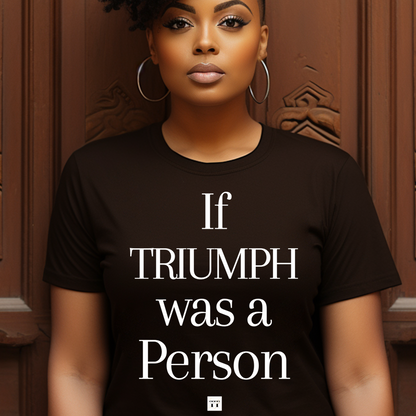 Chocolate brown 'If Triumph was a Person Tee', a standout piece in faith apparel by Triumph Tees. A perfect blend of Christian clothing design and comfort for those expressing their spirituality through fashion.
