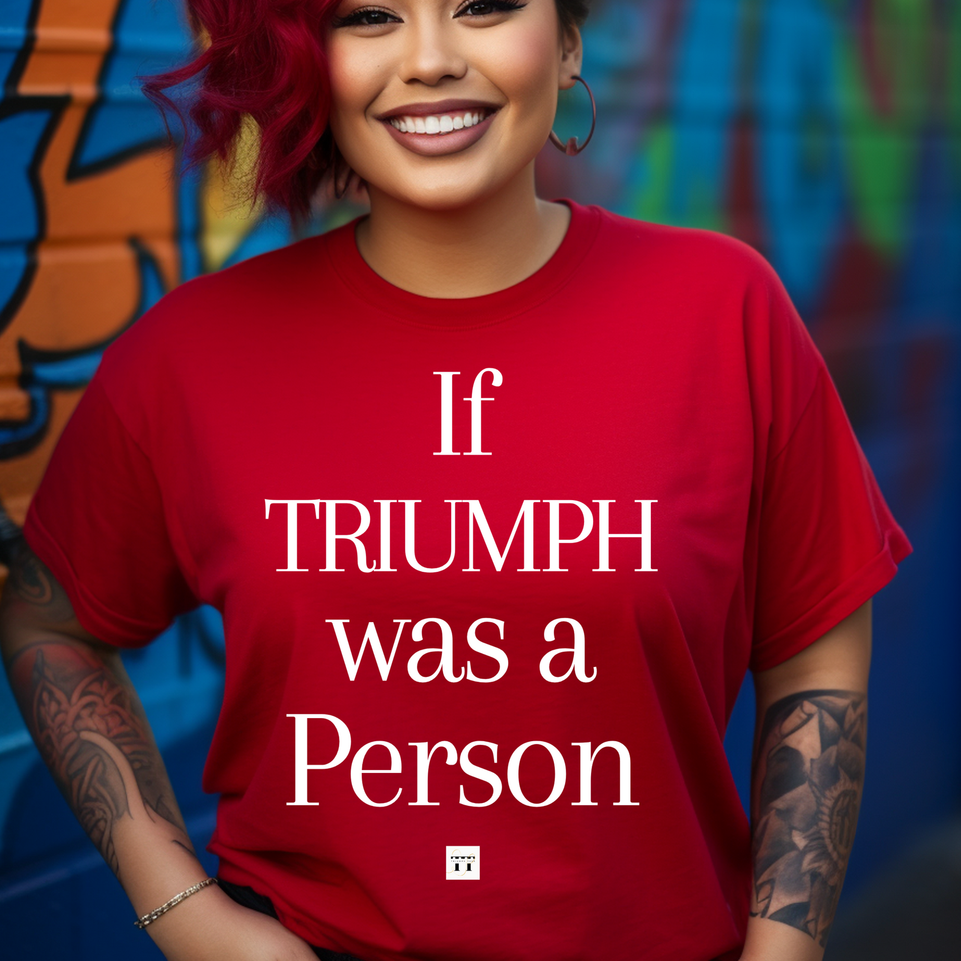 Red 'If Triumph was a Person' t-shirt by Triumph Tees, an exceptional choice in faith apparel. Express your spirituality through this unique Christian clothing design.