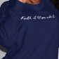 Buy our Faith it til you make it navy blue crewneck. Wear our comfortable faith clothing if you're a believer who knows you have the faith to get through anything. This unique sweatshirt is comfortable and soft enough to wear everyday.