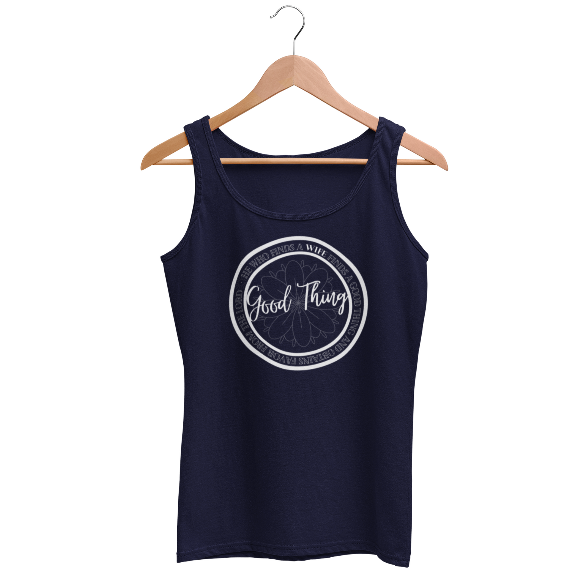 Good Thing Women's Christian Tank T-shirt. Perfect for saved women who believe in the sanctity of marriage. Get yours today and gift one to a friend. Soft comfortable fabric great to wear for a workout or a night on the town. Trendy Navy tank top just in time for the Spring and Summer.